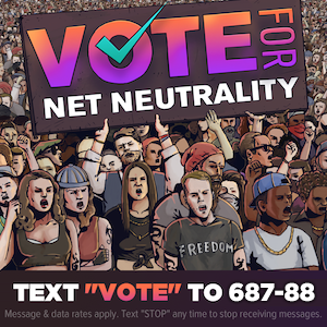 Vote for Net Neutrality 300 x 300 image
